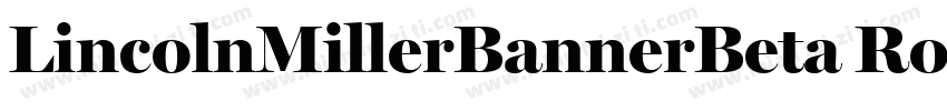 LincolnMillerBannerBeta Roman字体转换